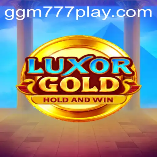 LuxorGold: Descubra o Novo Fenômeno dos Jogos com a Chave Mágica ggm777