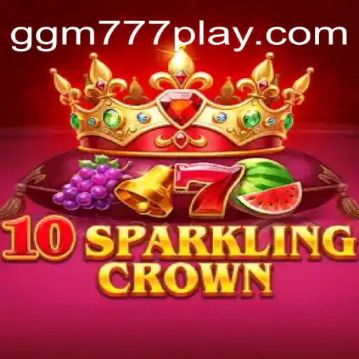 Descubra o Fascinante Mundo de 10SparklingCrown com ggm777